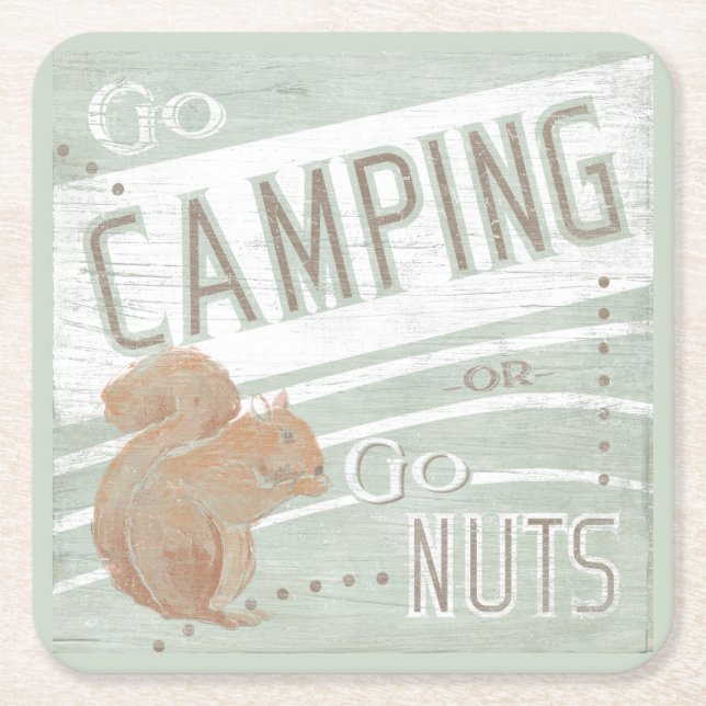 Quote | Go Camping, Or Go Nuts Square Paper Coaster (Front)