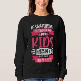 Quote Happy Mother's Day 2022 Cool For Mom Grandma Sweatshirt