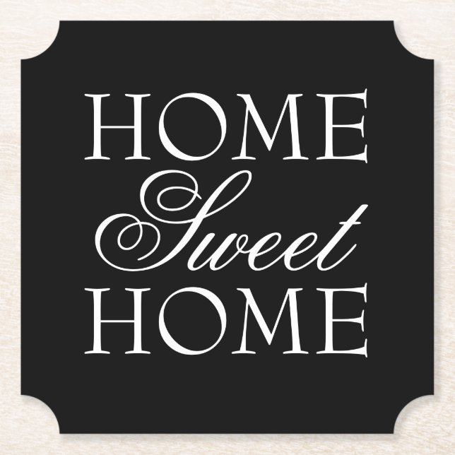 Quote home sweet home coaster in black and white (Front)
