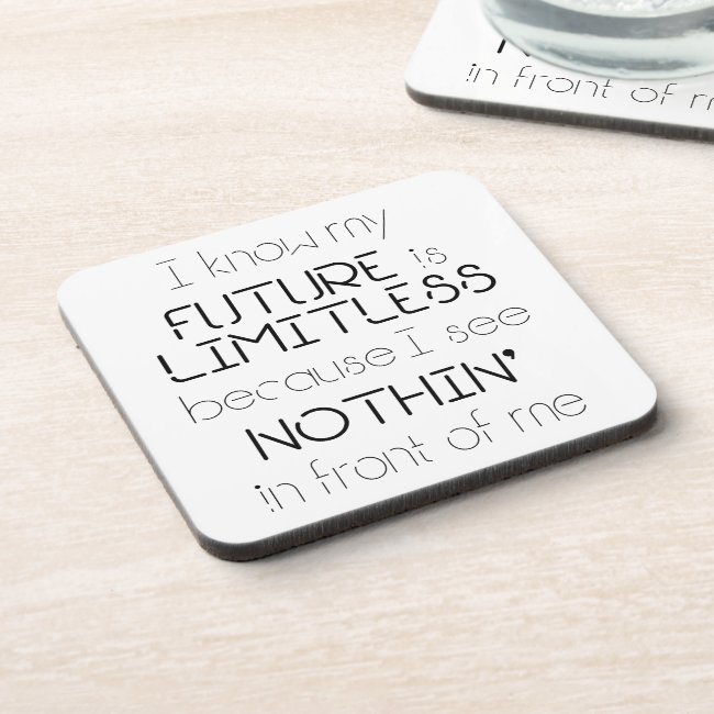 Quote - I know my future is limitless