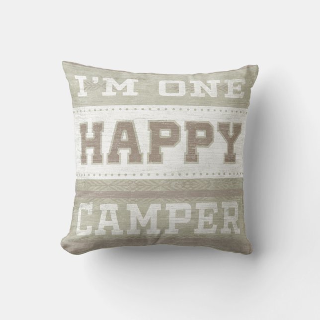 Quote | I'm One Happy Camper Throw Pillow (Front)