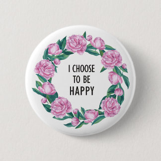 Quote in watercolor Peony wreath Button