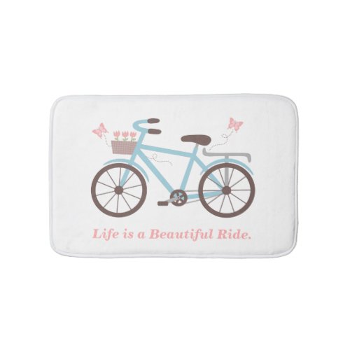 Quote Life is a Beautiful Ride Bicycle Bathmat