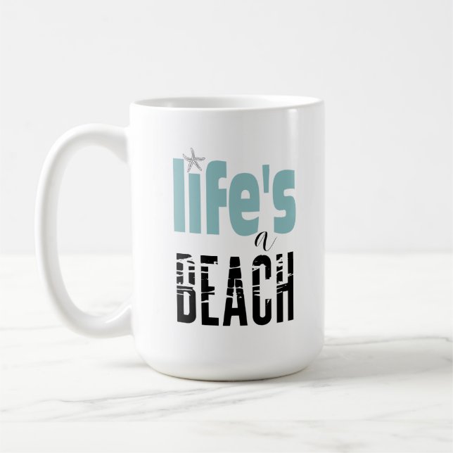 Quote Life's A Beach Coffee Mug (Left)