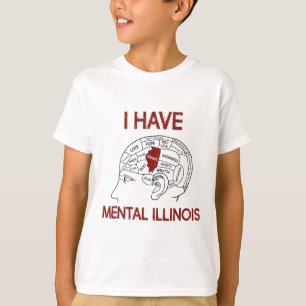 Quote Lovers I Have Mental Illinois  T-Shirt