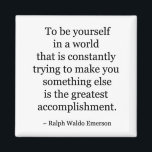 Quote Magnet<br><div class="desc">Ralph Waldo Emerson</div>