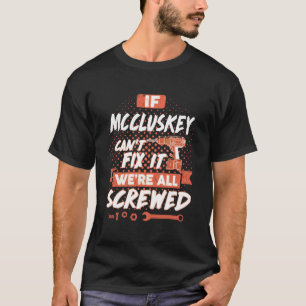 Quote MCCLUSKEY shirt MCCLUSKEY t shirt