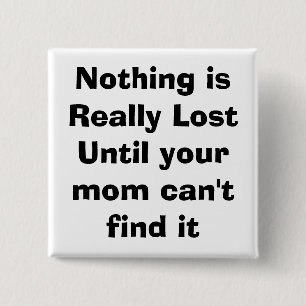 quote, mom, parenting button