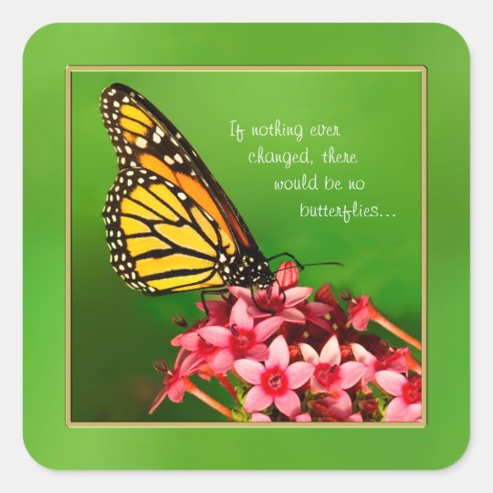 Quote Monarch Butterfly Floral Photography Square Sticker