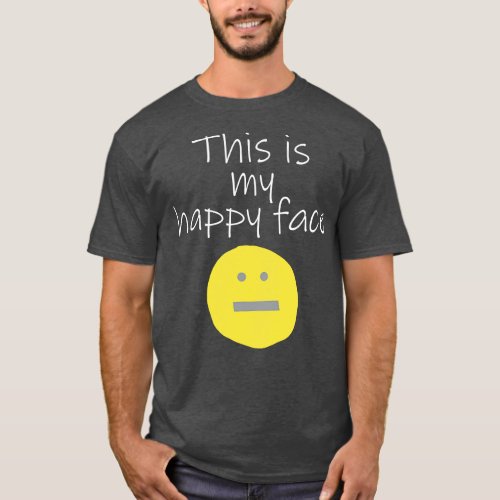 Quote My Happy Face Illuminating Yellow T_Shirt