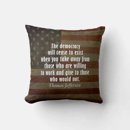 Quote on Democracy Socialism and Taxes Throw Pillow