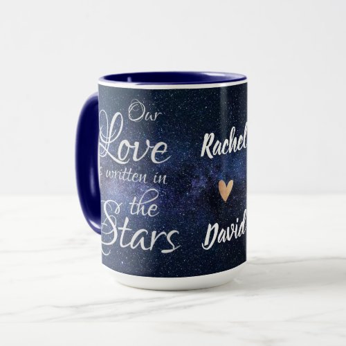 Quote OUR LOVE WRITTEN IN STARS Galaxy Night Sky Mug