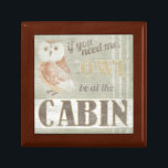 Quote | Owl Be At The Cabin Gift Box<br><div class="desc">Quote | Owl Be At The Cabin. Artist: June Erica Vess. Image ID: 106119D.</div>