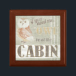 Quote | Owl Be At The Cabin Gift Box<br><div class="desc">Quote | Owl Be At The Cabin. Artist: June Erica Vess. Image ID: 106119D.</div>