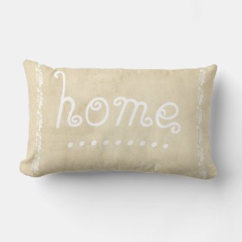 Quote Pillow Distessed Sepia And White With  Home by annpowellart at Zazzle