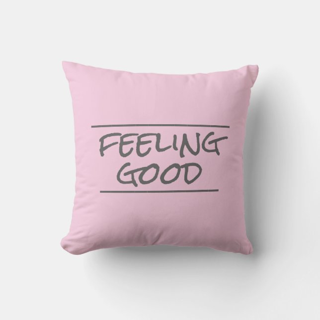 quote pillow feeling good gray and pink (Front)