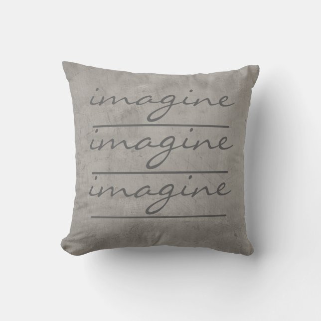 quote pillow imagine on gray (Front)