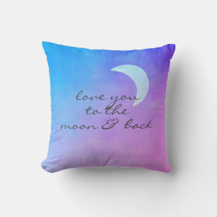 quote pillow love you to the moon and back