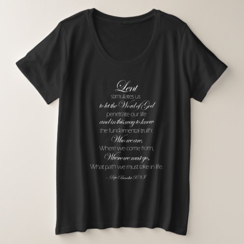 Quote Pope Benedict XVI Meaning of Lent T_Shirt