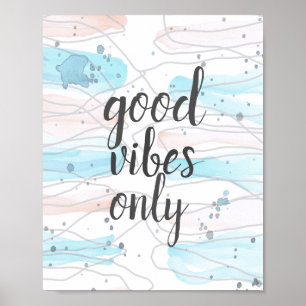 quote poster good vibes only abstract design