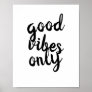 quote poster good vibes only black on white