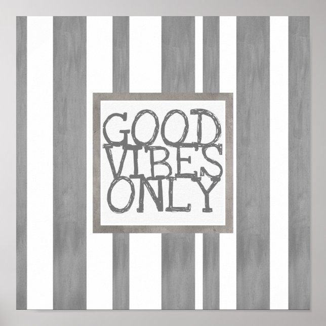 quote poster good vibes only  gray stripes (Front)