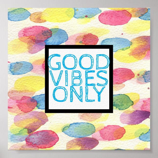 quote poster good vibes only watercolor  design (Front)