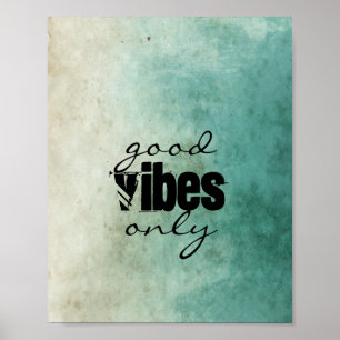 quote poster shabby chic style good vibes only