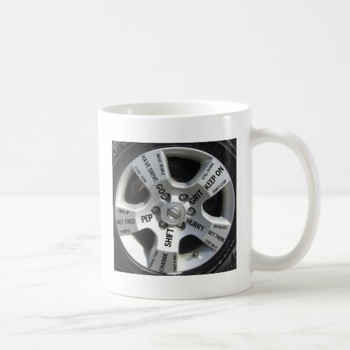 Car Wheel Motivation on a Mug