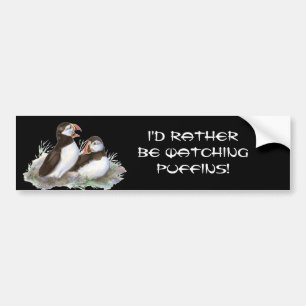 Quote, Rather be Watching Puffin Birds Bumper Sticker