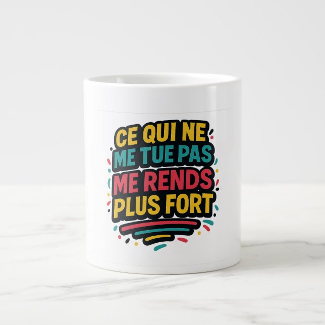 Quote Resilience - What doesn't kill me ... Giant Coffee Mug (Front)