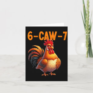 Quote Rooster 67 Meme Funny Chicken Humor Card