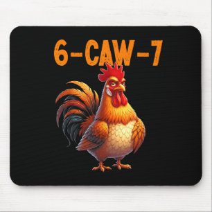 Quote Rooster 67 Meme Funny Chicken Humor  Mouse Pad