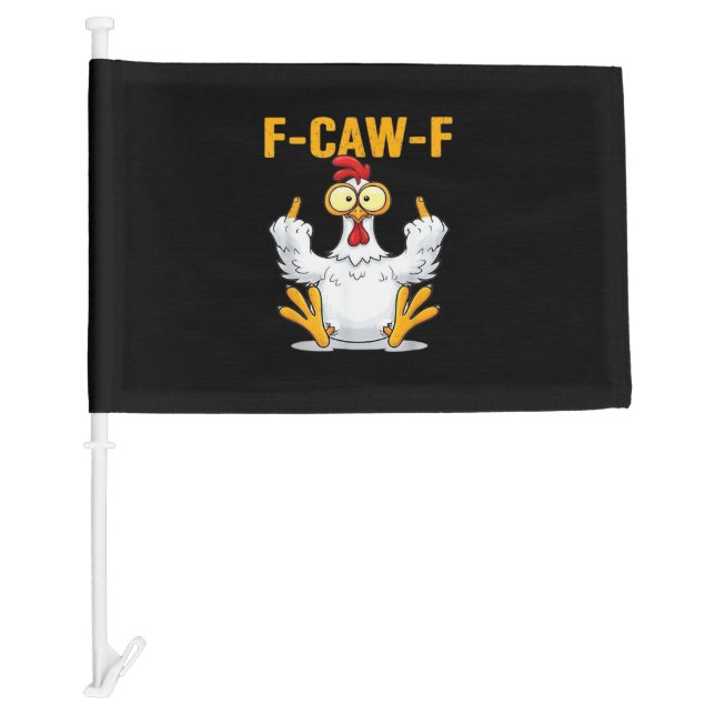 Quote Rooster Meme Classic Car Flag (Front)