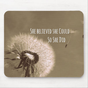 Quote: She believed she could so she Did Mouse Pad