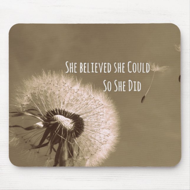 Quote: She believed she could so she Did Mouse Pad (Front)
