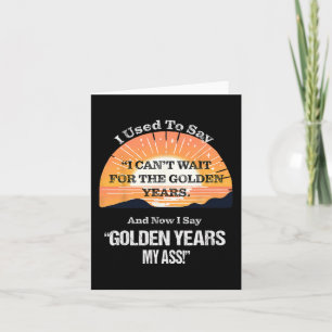 Quote Sr. Citizen Old Age Getting Old Retirement Card