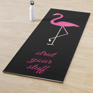 Quote Strut Your Stuff Pink Flamingo on Black Yoga Mat