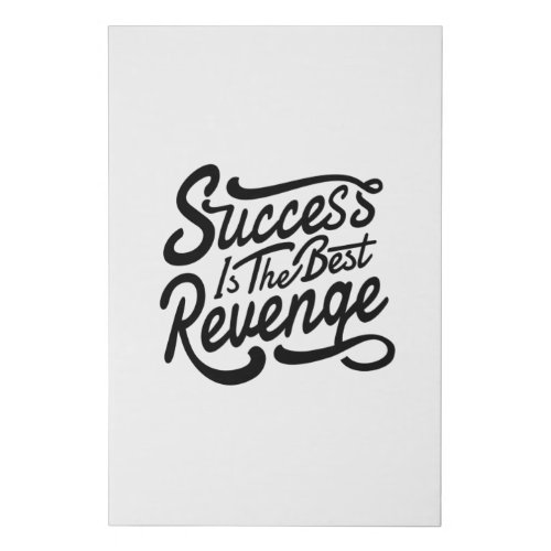 Quote _ Success Is The Best _ bright Faux Canvas Print