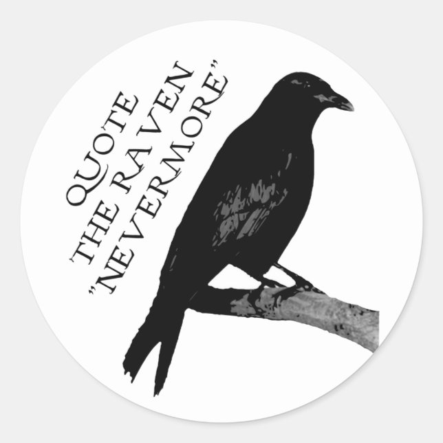 Quote The Raven Classic Round Sticker (Front)