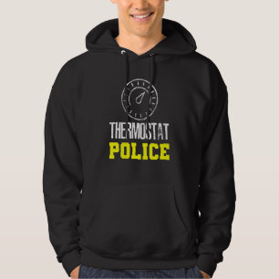 Quote Thermostat Police Dad 3 Hoodie