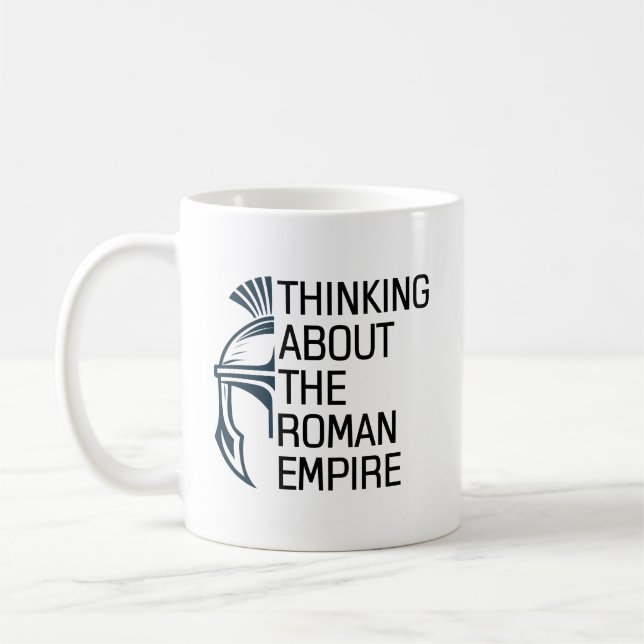 Quote Thinking About the Roman Empire Roman Helmet Coffee Mug (Left)