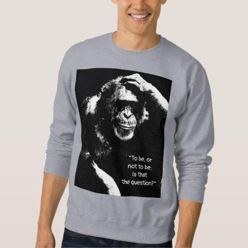 Quote To be or not to be Mens Grey Front Print Sweatshirt