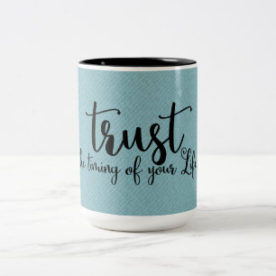Quote Trust The Timing of Your Life Mug