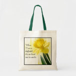 Quote:  &quot;when I See A Daffodil ...&quot;  Floral Photo Tote Bag at Zazzle