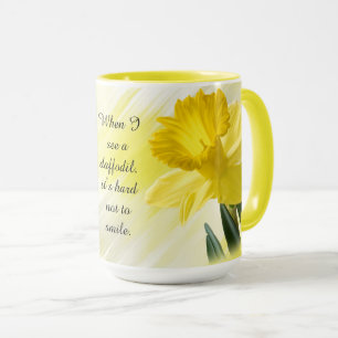 Quote: "When I see a daffodil ..." Flower Pics Mug