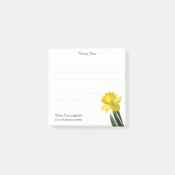 Quote:  "when I See A Daffodil ..."  Flower Pics Post-it Notes by NancyTrippPhotoGifts at Zazzle