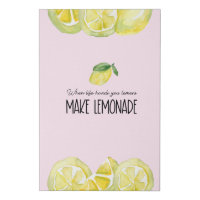 Quote When Life hands you lemons Make lemonade