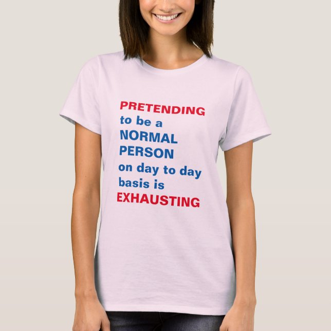 QUOTE Wisdom Joke Comedy Humor Funny Gifts party T-Shirt (Front)