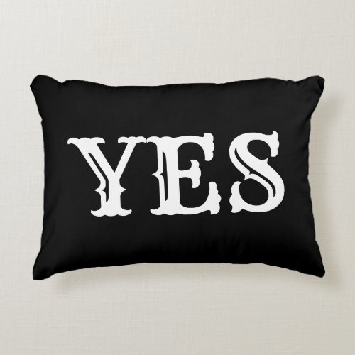Quote _ YES NO in Black and White Accent Pillow